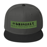 #bankonit Snapback Hat