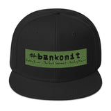 #bankonit Snapback Hat