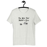 You Have Your Mother's Eyes