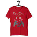 Keep Calm, Join The Hunt!