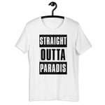 STRAIGHT OUTTA PARADIS!
