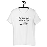 You Have Your Mother's Eyes