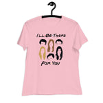 I'll Be There For You